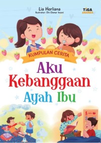 Image of AKU KEBANGGAAN AYAH IBU
